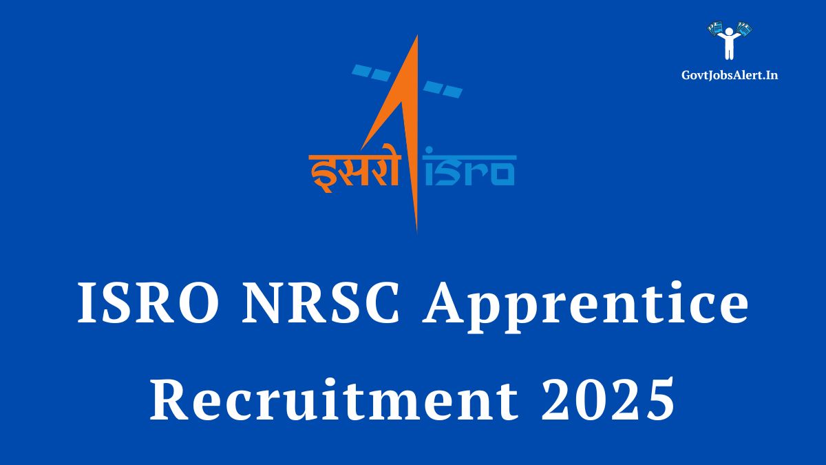 ISRO NRSC Apprentice Recruitment 2025 Notification for Graduate & Technician posts, featuring the ISRO logo on a blue background.