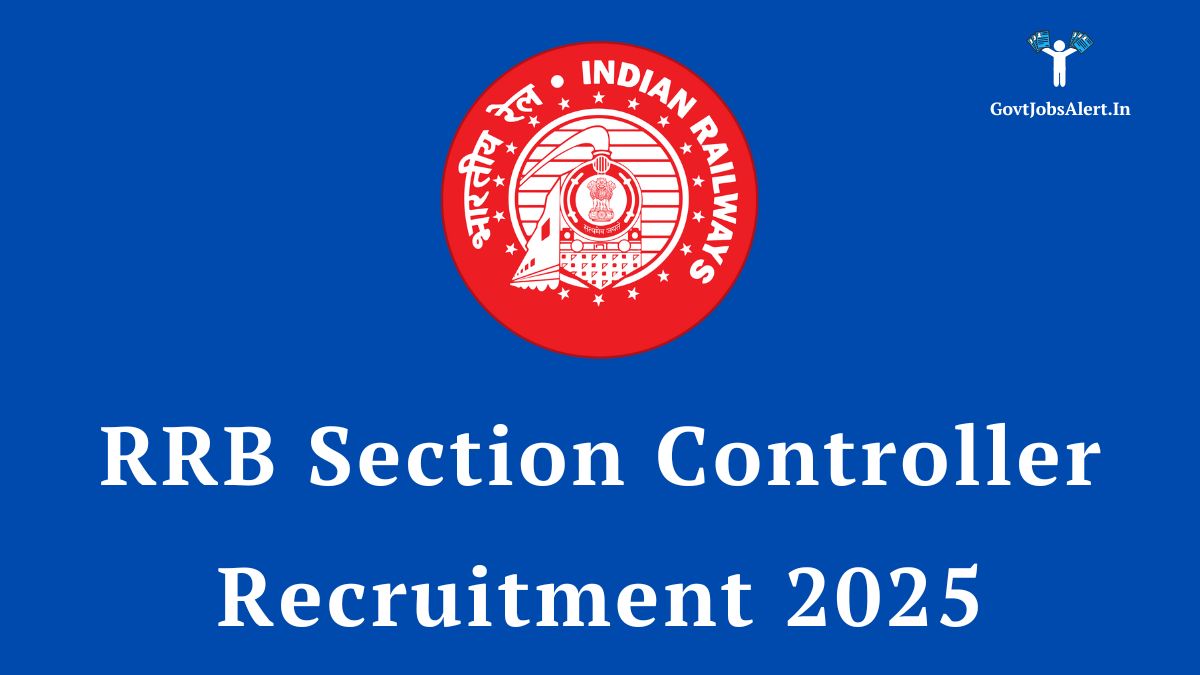 RRB Section Controller Recruitment 2025 Notification for 368 vacancies, featuring the Indian Railways logo.