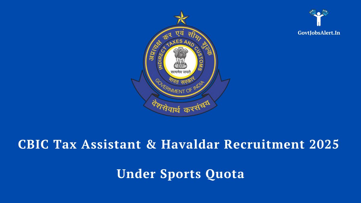 The official logo for the Central Board of Indirect Taxes and Customs (CBIC), representing the 2025 recruitment drive for Tax Assistant and Havaldar positions under the sports quota.