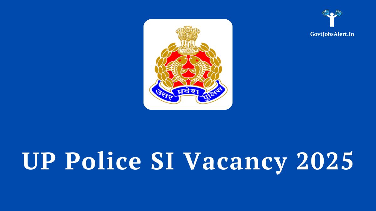UP Police SI Vacancy 2025 Notification for 4543 Sub Inspector posts, featuring the Uttar Pradesh Police logo.