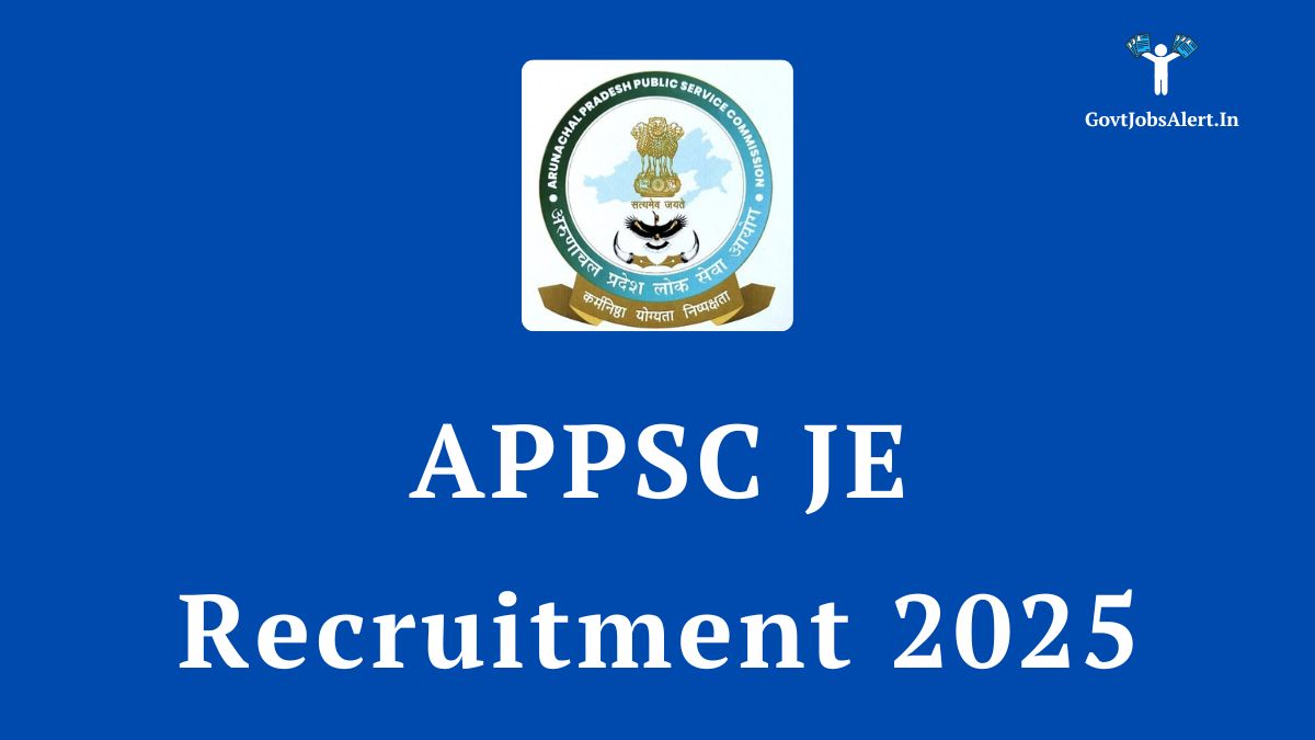 APPSC JE Recruitment 2025 Notification for 413 Junior Engineer posts, with the Arunachal Pradesh Public Service Commission logo on a blue background.