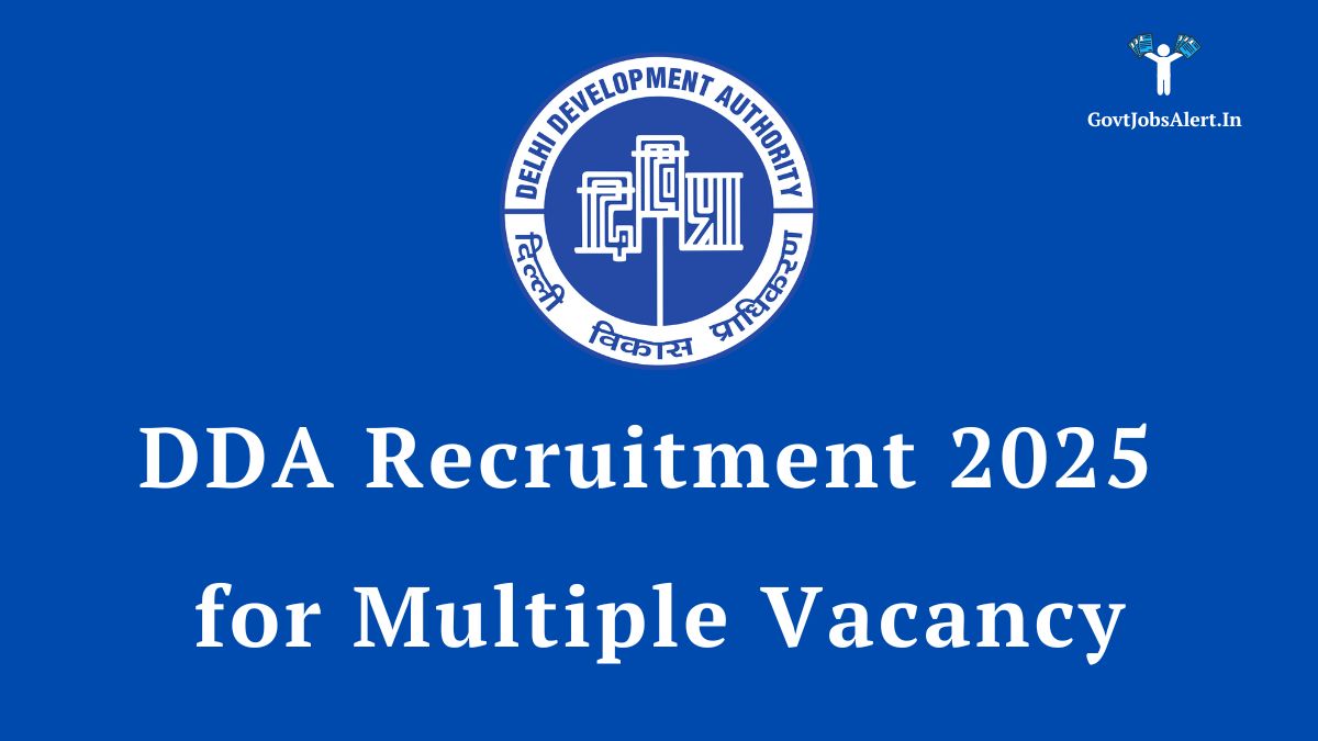 DDA Recruitment 2025 notification for multiple government job vacancies, featuring the Delhi Development Authority logo.