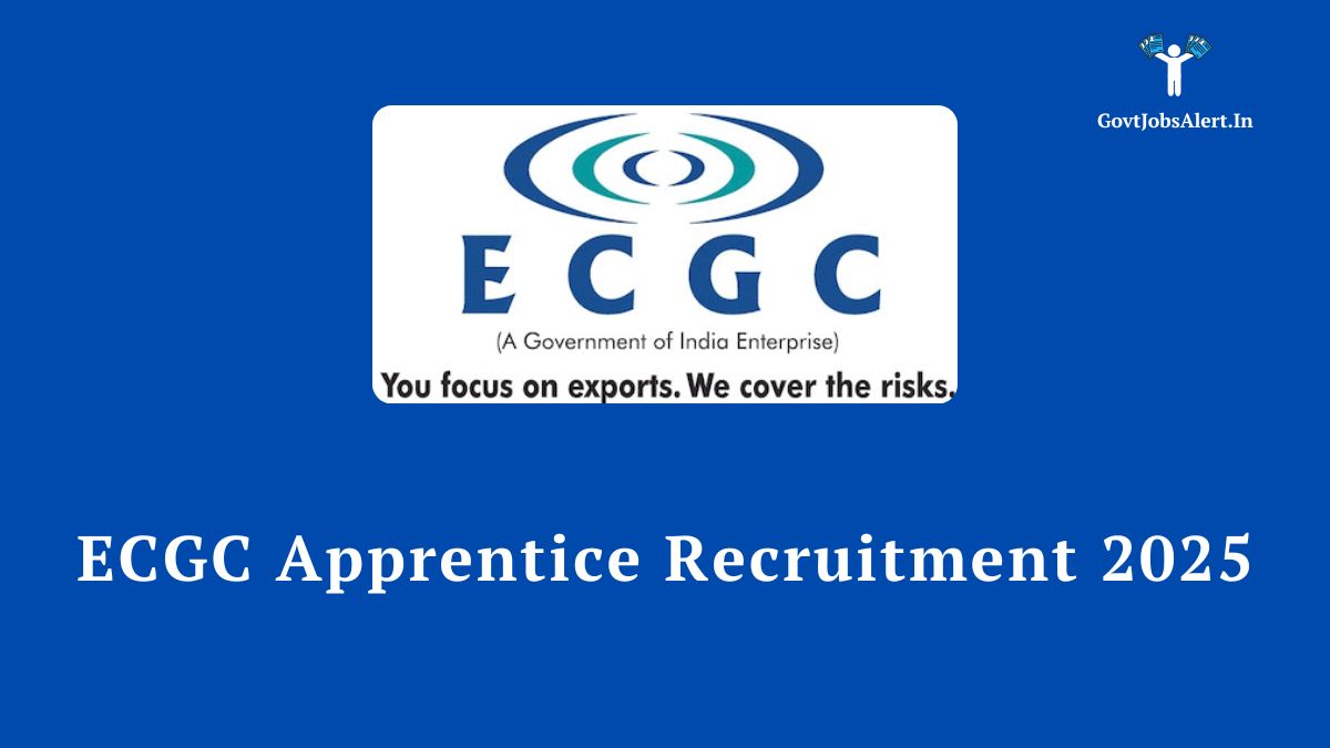 ECGC Apprentice Recruitment 2025 Notification for 25 Graduate Apprentice posts. The image shows the ECGC logo against a blue background.