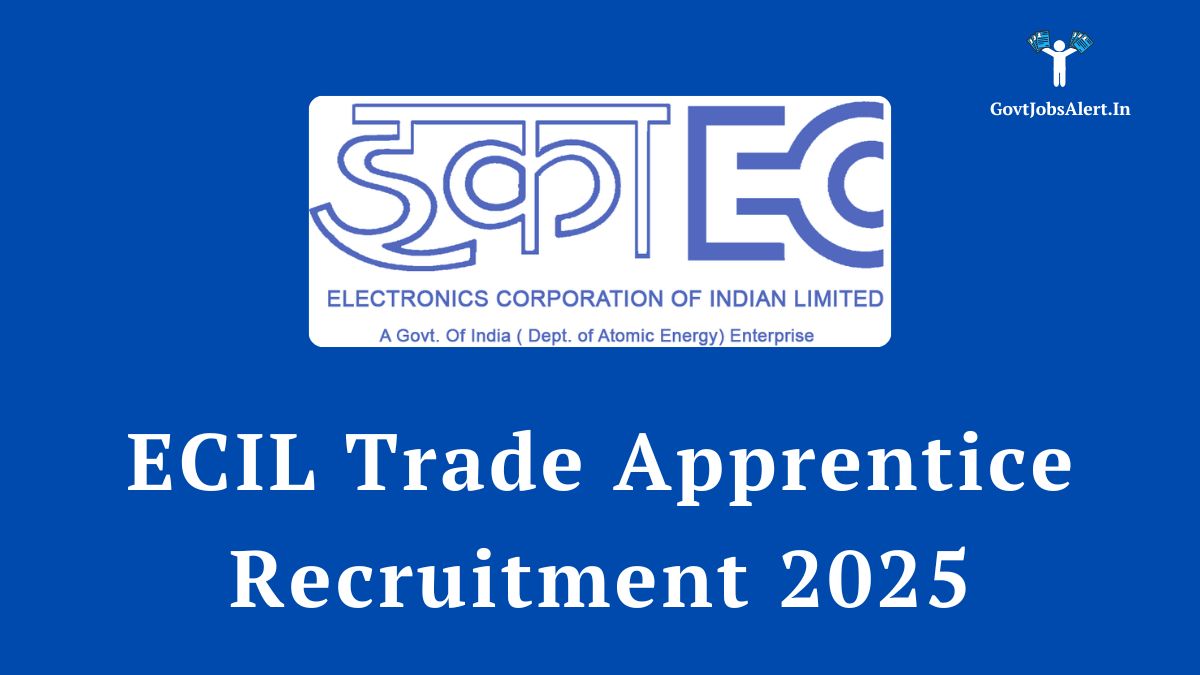ECIL Trade Apprentice Recruitment 2025 Notification for 412 ITI apprentice vacancies. Apply online now.