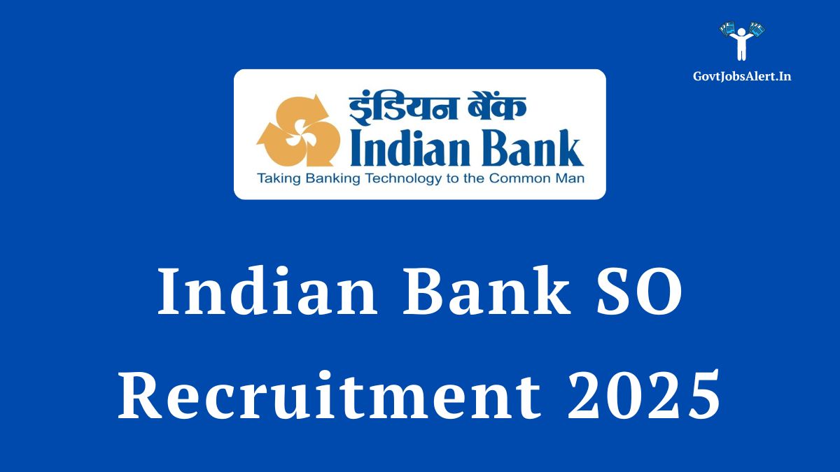The official logo for Indian Bank on a blue background, with the title "Indian Bank SO Recruitment 2025" announcing the job vacancies.
