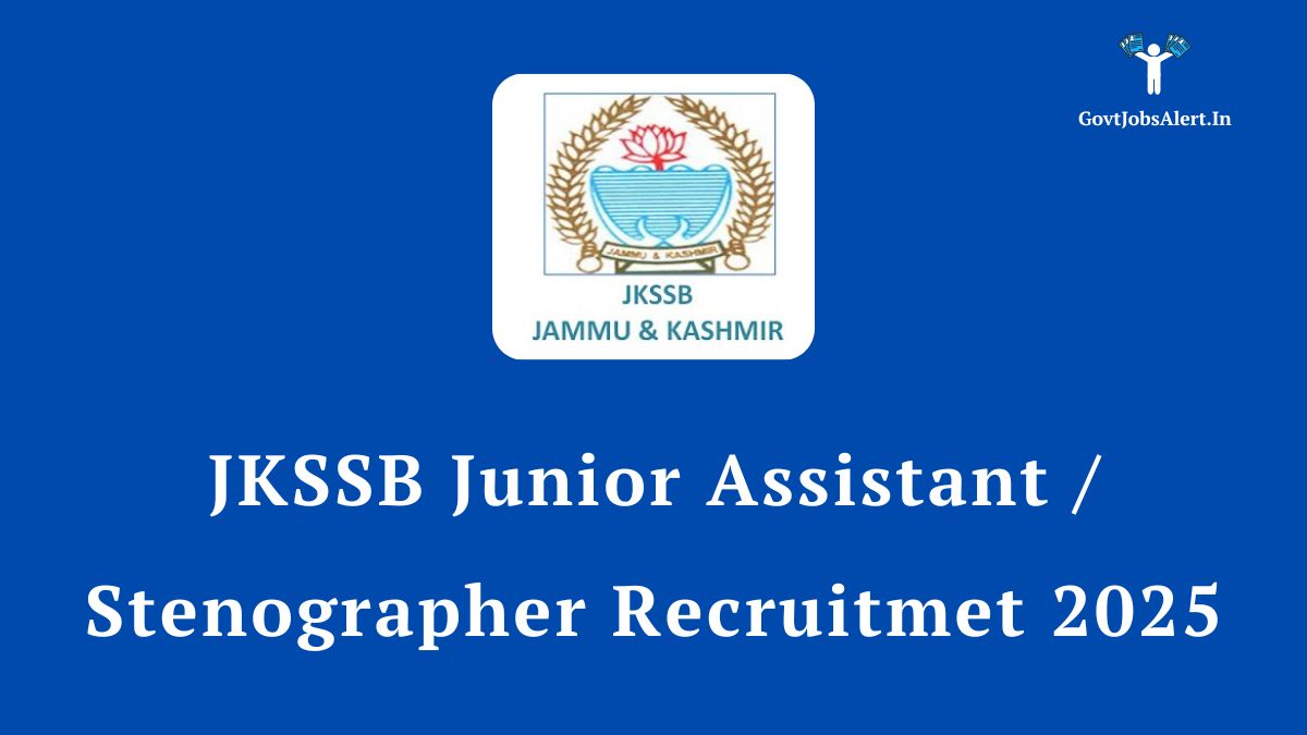 JKSSB Junior Assistant / Stenographer Recruitment 2025 Notification for 361 posts in Jammu & Kashmir.