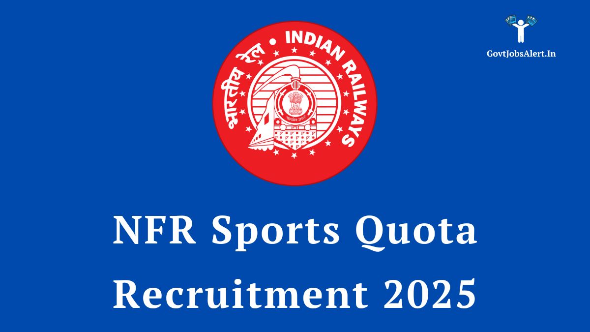 The Indian Railways logo featured for the NFR Sports Quota Recruitment 2025, announcing 56 vacancies for talented sportspersons.