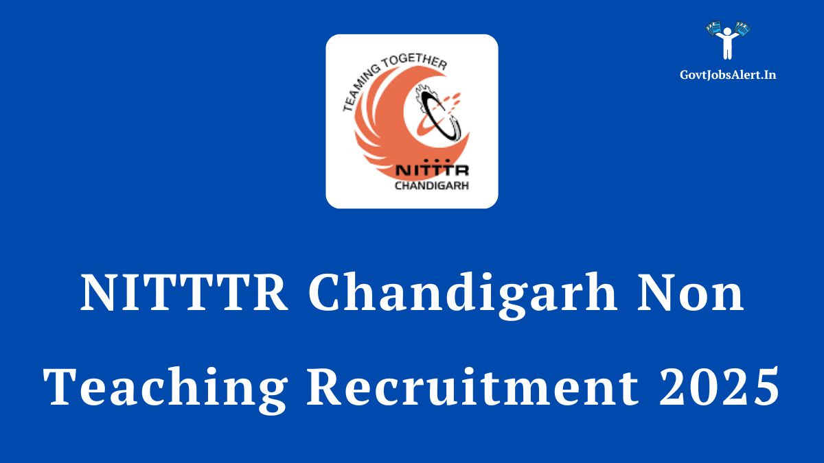 NITTTR Chandigarh Non-Teaching Recruitment 2025 Notification for 16 Group A, B, and C posts, featuring the official NITTTR logo.