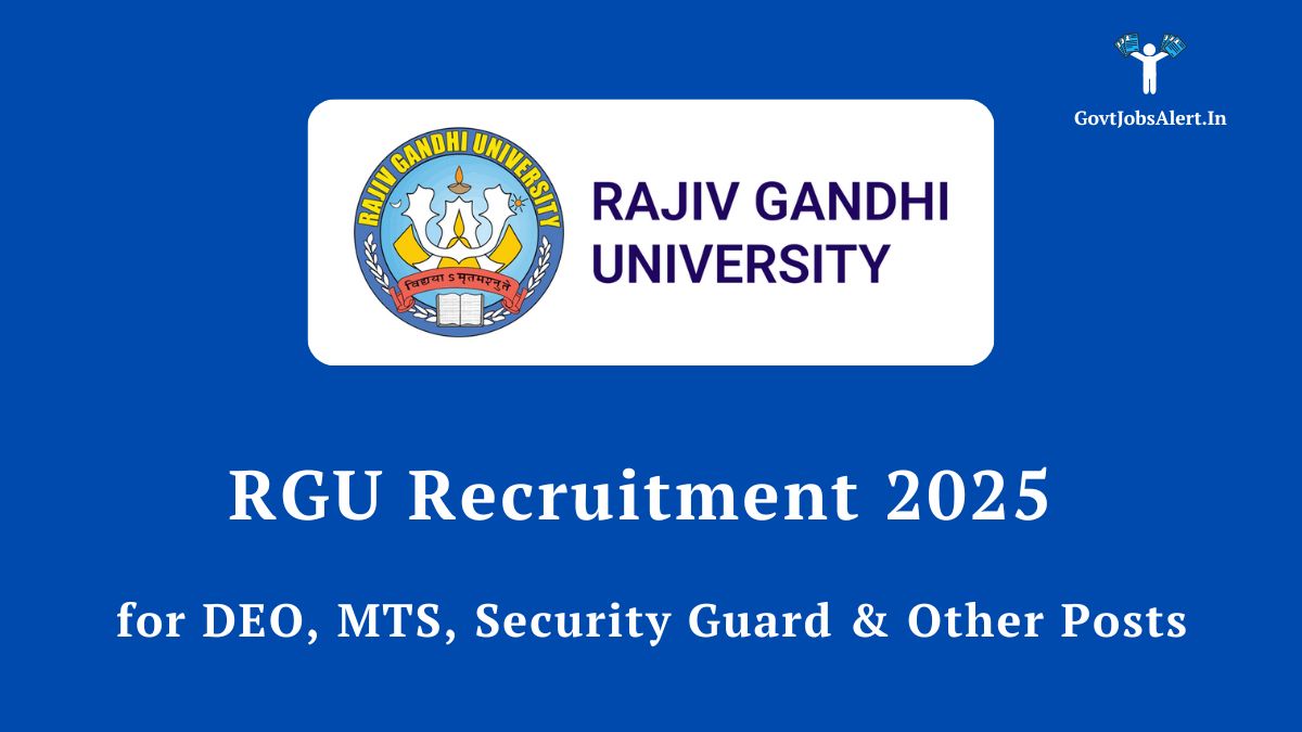 RGU Recruitment 2025 announcement for DEO, MTS, Security Guard, and other posts, featuring the Rajiv Gandhi University logo.