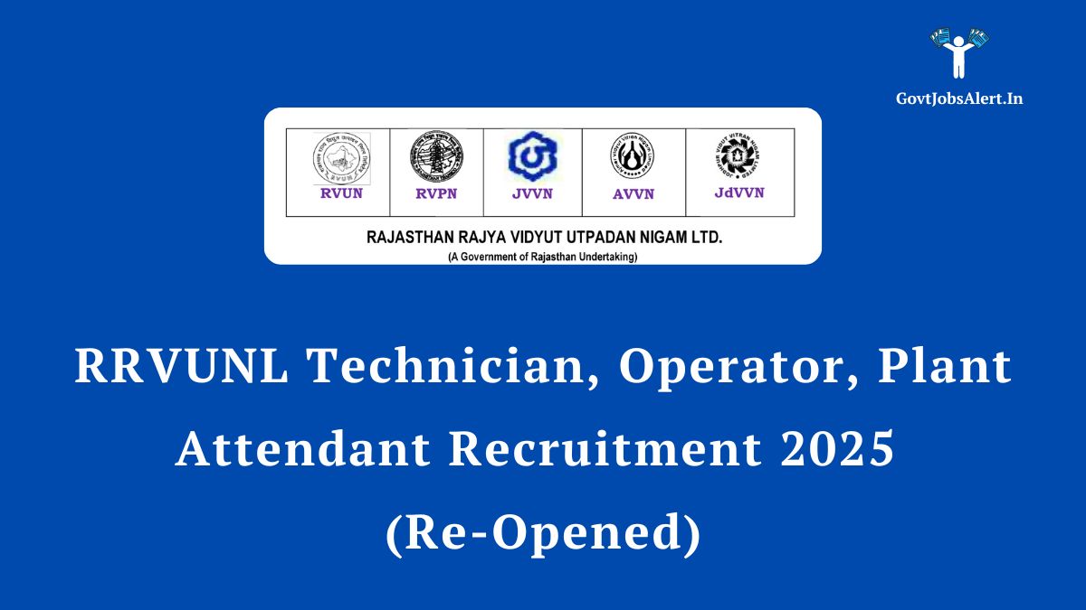 RRVUNL Technician, Operator, Plant Attendant Recruitment 2025 (Re-Opened) Online Form