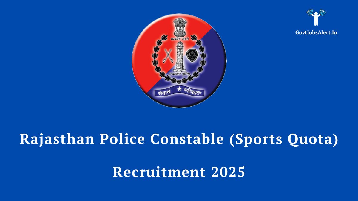 Rajasthan Police Constable Sports Quota Recruitment 2025 Notification for 167 vacancies.