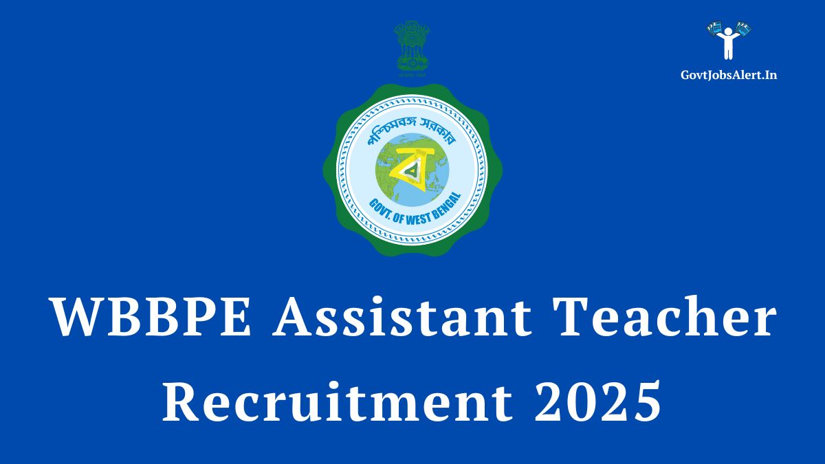 WBBPE Assistant Teacher Recruitment 2025 Notification for 13,421 Primary Teacher vacancies in West Bengal.