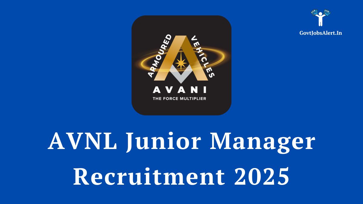 AVNL Junior Manager Recruitment 2025 notification for 20 engineering and law posts.