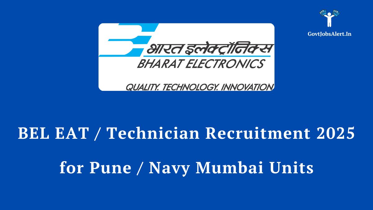 BEL EAT Technician Recruitment 2025 Pune Navi Mumbai Jobs