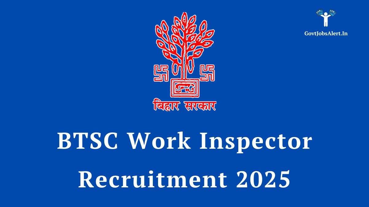 BTSC Work Inspector Recruitment 2025 Notification PDF for 1114 vacancies, Check eligibility and apply online for Bihar Government Jobs.