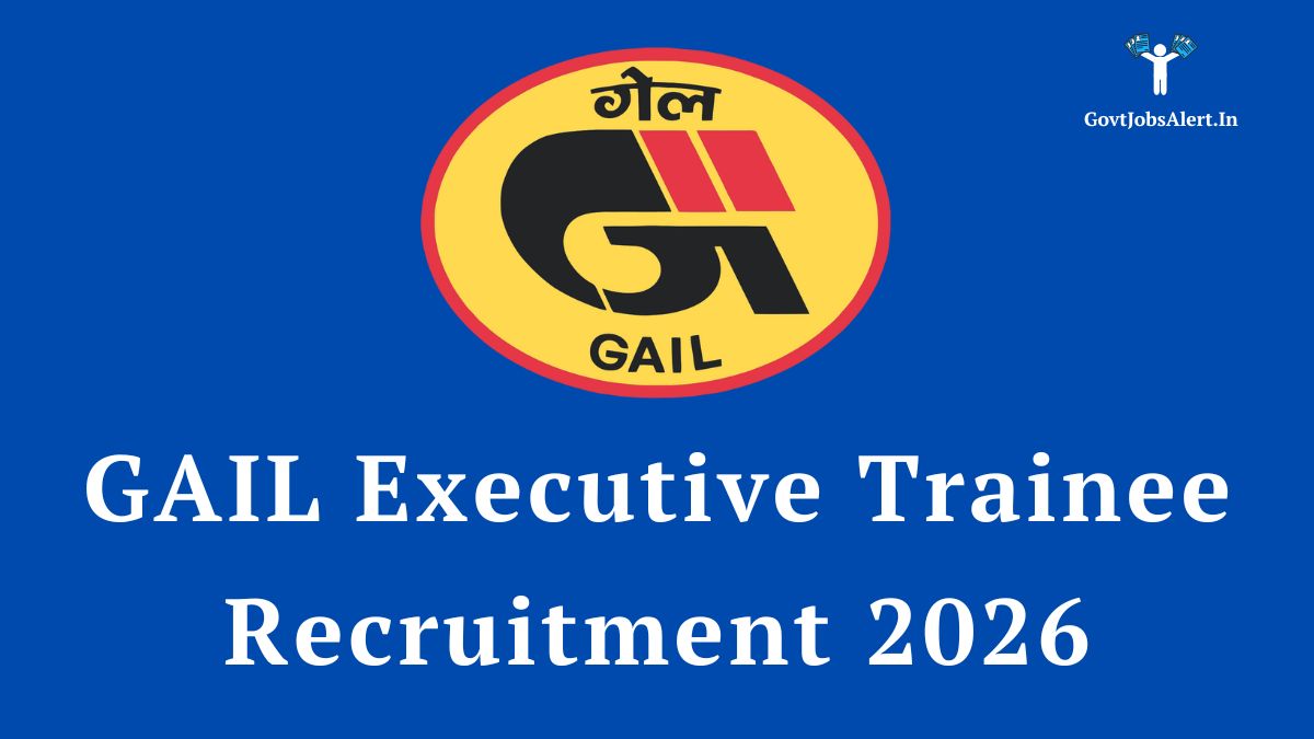 GAIL Executive Trainee Recruitment 2026 Notification