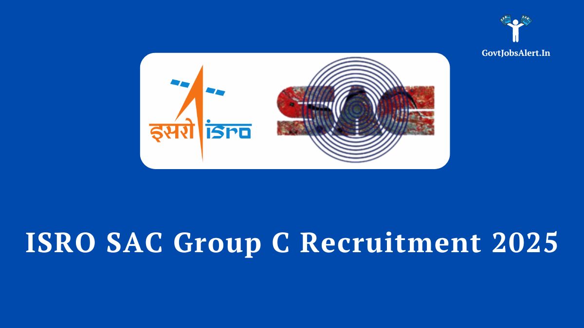 ISRO SAC Group C Recruitment 2025 Notification for 55 Technician B and Pharmacist posts.