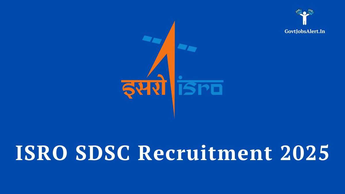 ISRO SDSC Recruitment 2025 notification announcing 158 vacancies for Scientist, Engineer, Assistant, and other technical posts.