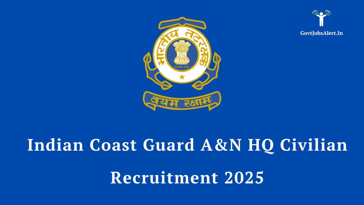 Indian Coast Guard A&N HQ Civilian Recruitment 2025 notification for Group C posts like MTD and MTS.
