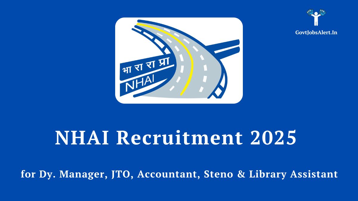 NHAI Recruitment 2025 notification for 84 vacancies including Dy. Manager, Accountant, and Stenographer.