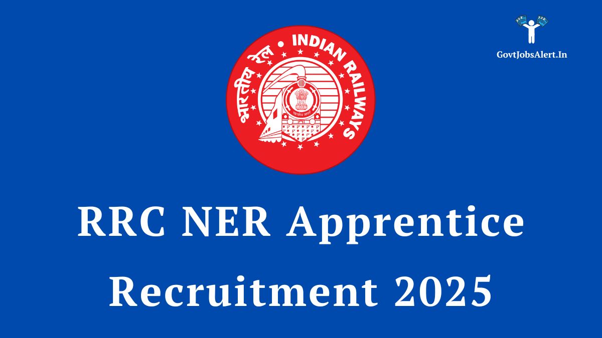 RRC NER Apprentice Recruitment 2025 Notification for 1104 ITI Apprentice posts in North Eastern Railway.