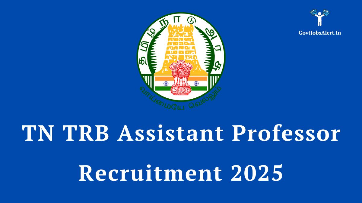 TN TRB Assistant Professor Recruitment 2025 Notification for 2708 Vacancies.