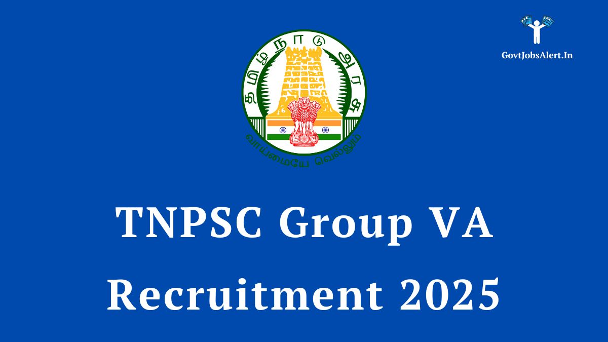 A featured image for the TNPSC Group VA Recruitment 2025, showing the recruitment title and vacancy count.