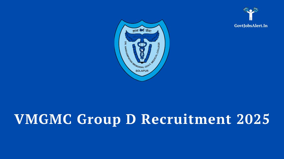 VMGMC Group D Recruitment 2025 for 153 posts. 10th pass government job vacancy in Solapur at Shri Chhatrapati Shivaji Maharaj Hospital.
