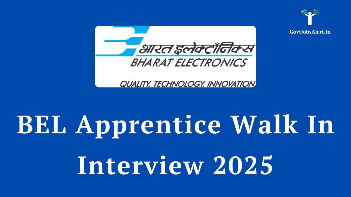 BEL Apprentice Walk In Interview 2025 Notification