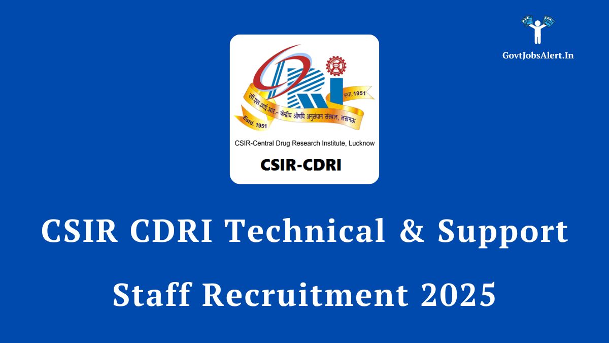 CSIR CDRI Recruitment 2025 Technical and Support Staff Application