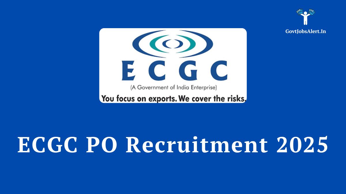 ECGC PO Recruitment 2025 Notification for 30 Probationary Officer posts.