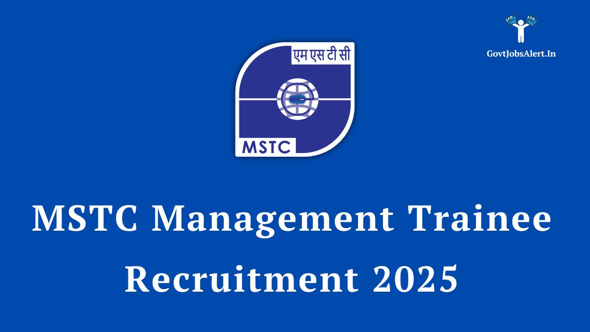 MSTC Management Trainee Recruitment 2025 Notification for 37 Posts