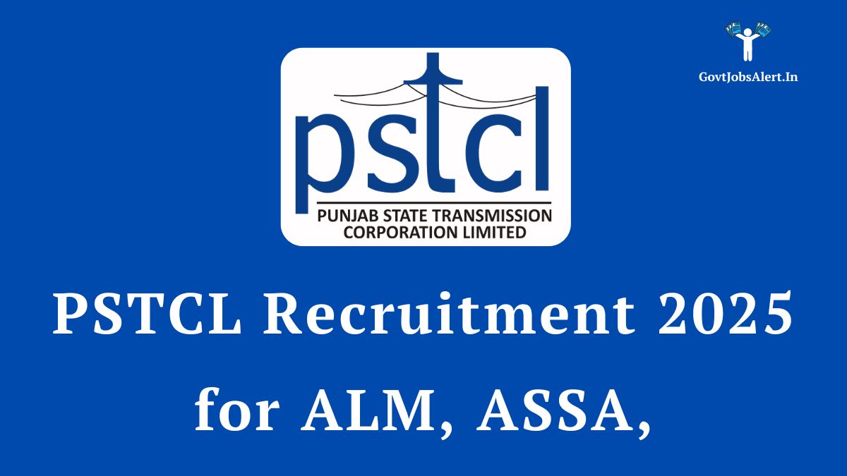 PSTCL Recruitment 2025 Notification for ALM ASSA and Electrician Vacancy