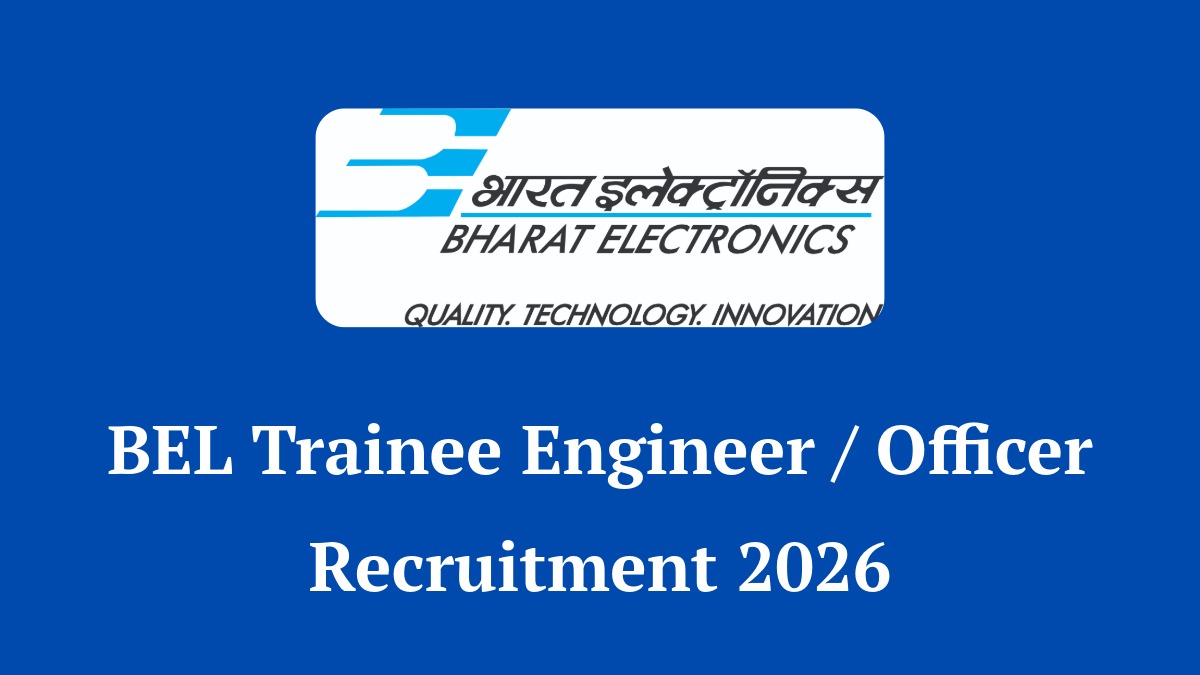 BEL Trainee Engineer Officer Recruitment 2026 Notification
