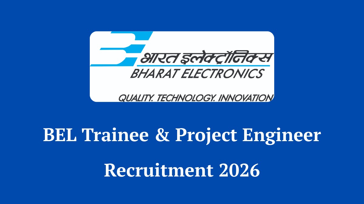 BEL Trainee and Project Engineer Recruitment 2026 Notification for 06 Vacancies