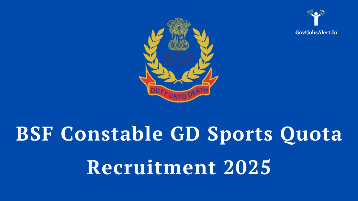 BSF Constable GD Sports Quota Recruitment 2025 Notification