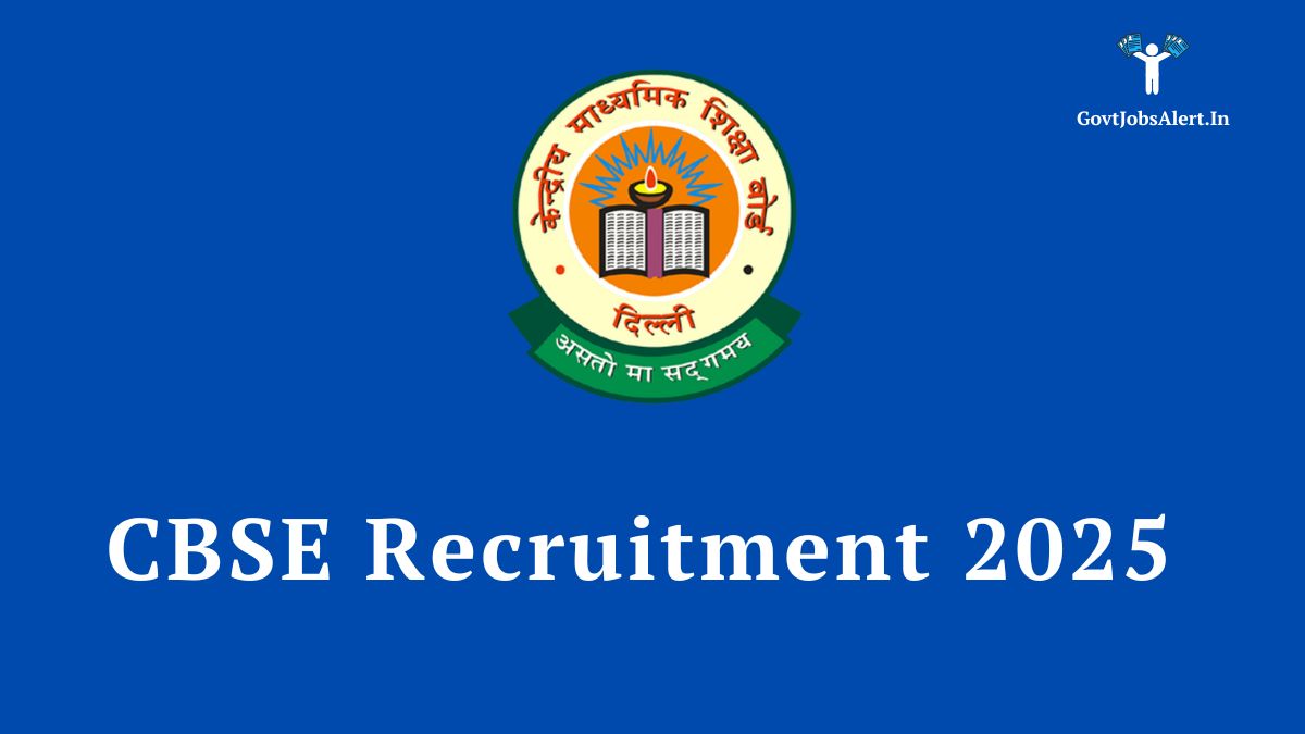 CBSE Recruitment 2025 Notification for Group A B C Posts