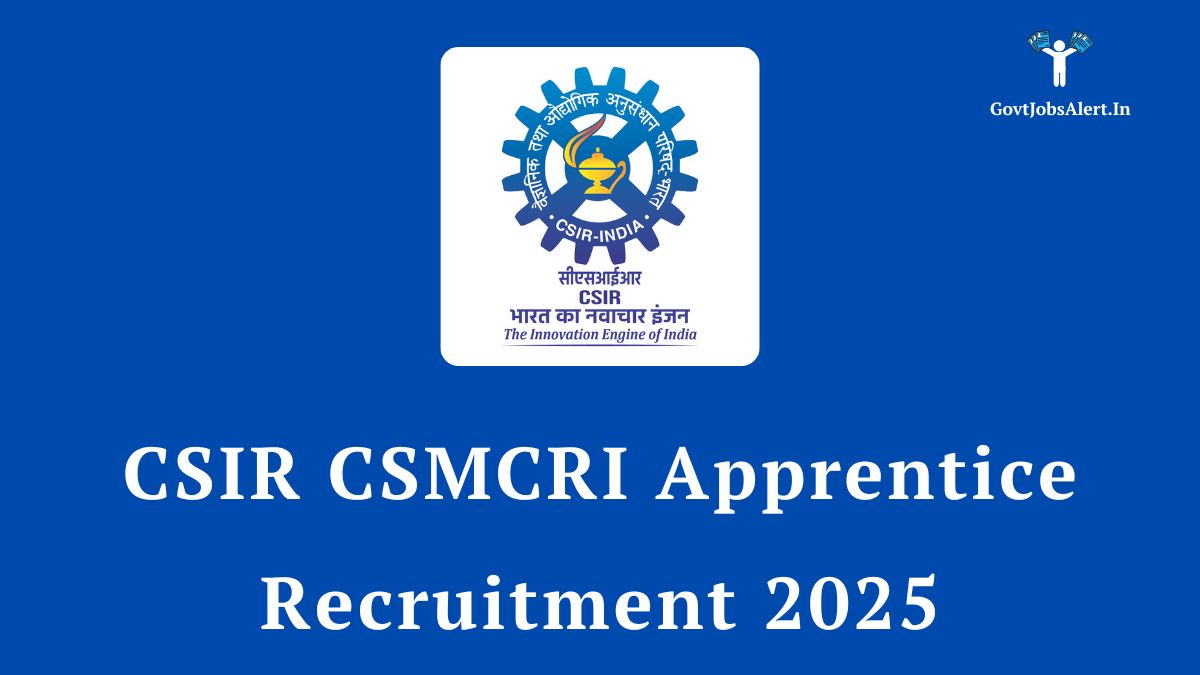 CSIR CSMCRI Apprentice Recruitment 2025 Notification