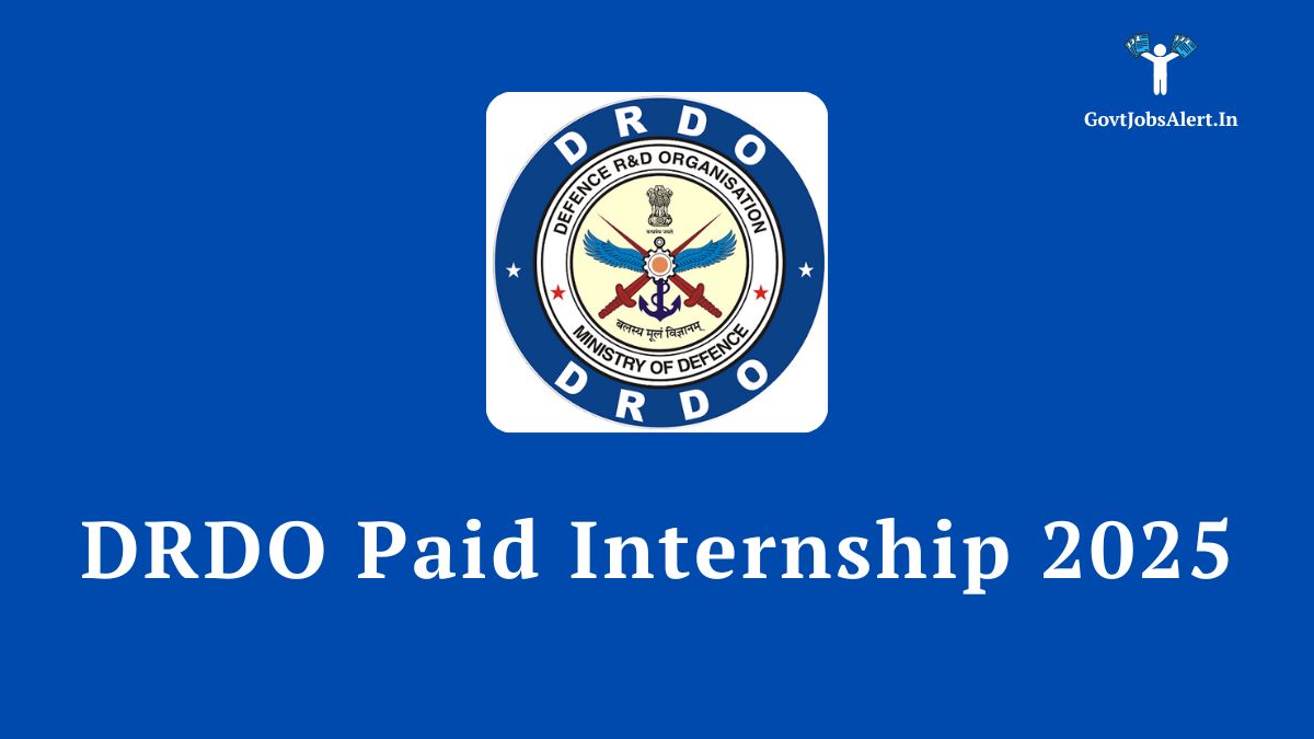 DRDO Paid Internship 2025 Notification for SAG Delhi and DYSL Pune
