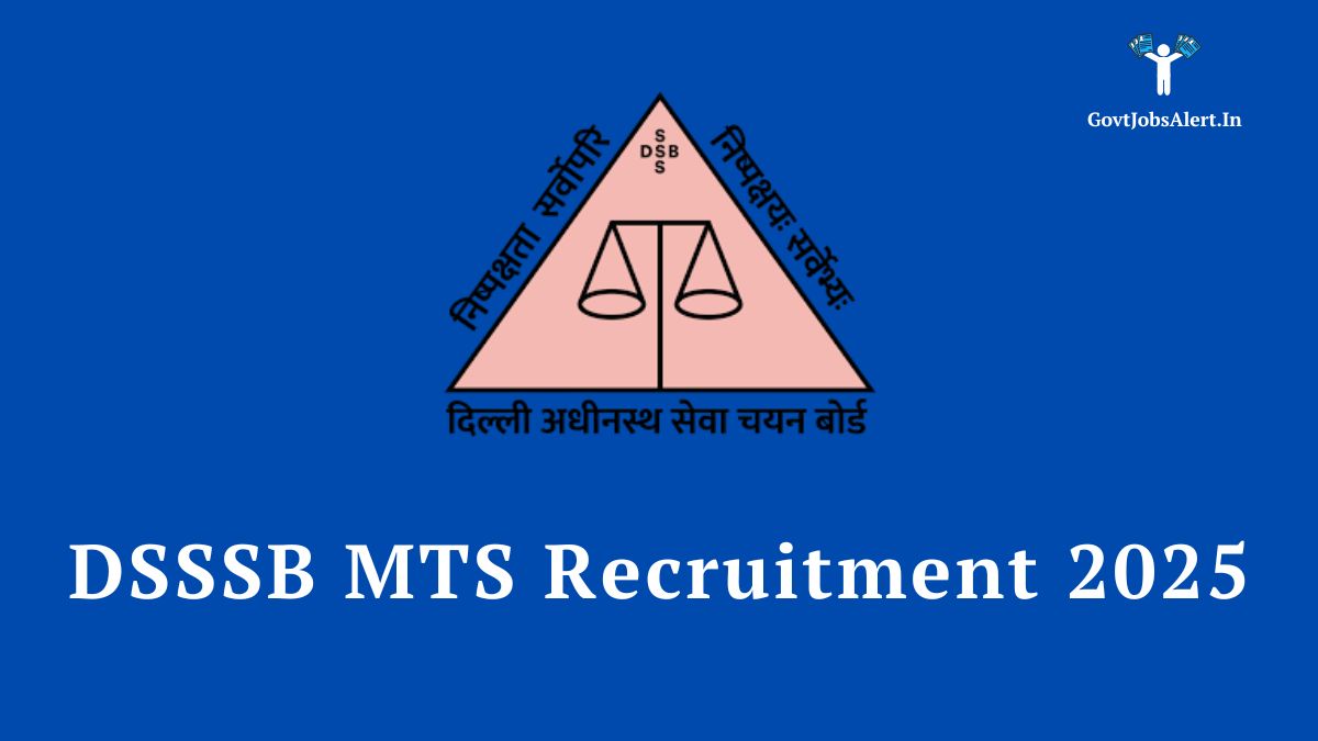 DSSSB MTS Recruitment 2025 Notification for 714 Vacancies