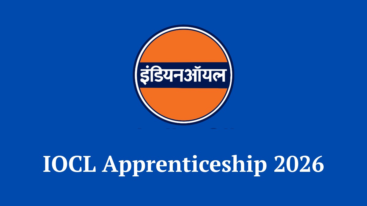 IOCL Apprenticeship 2026 Notification for 501 Posts Northern Region