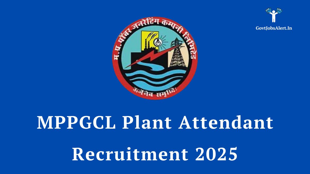 MPPGCL Plant Attendant Recruitment 2025 Notification