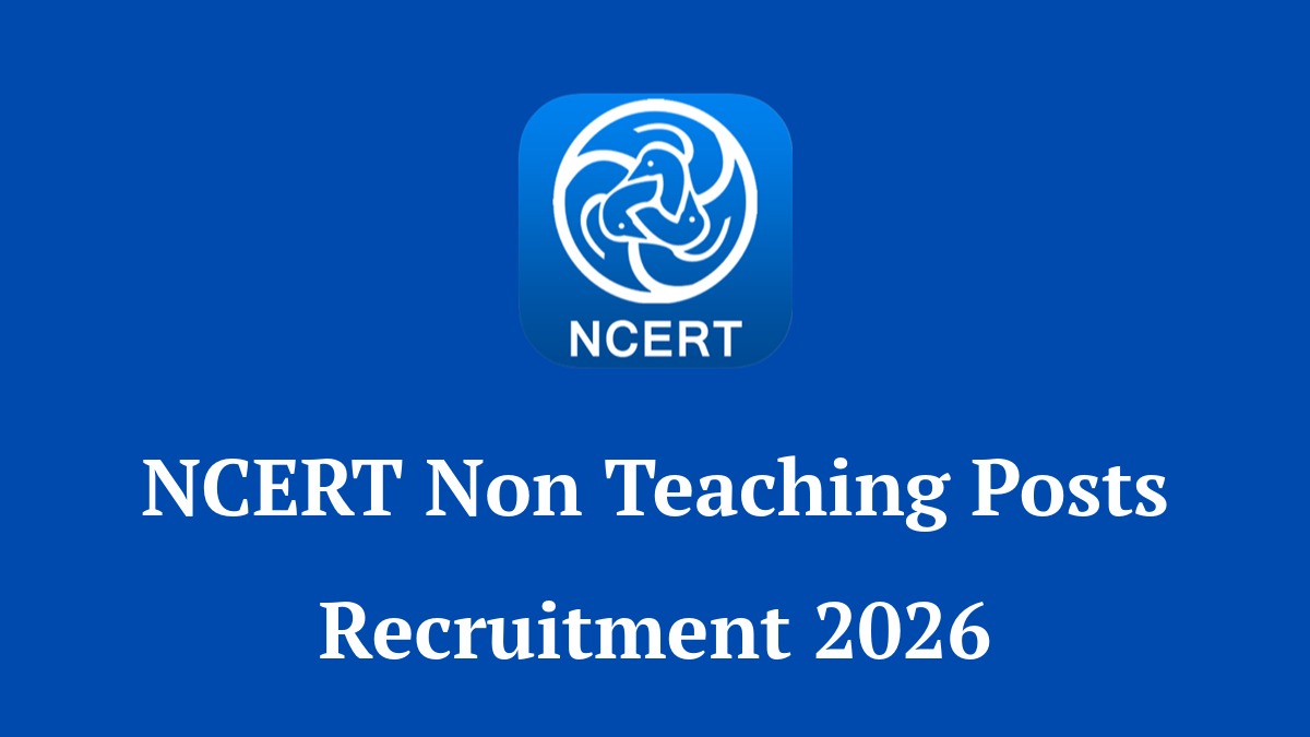 NCERT Non-Teaching Recruitment 2026 Notification for 173 Posts