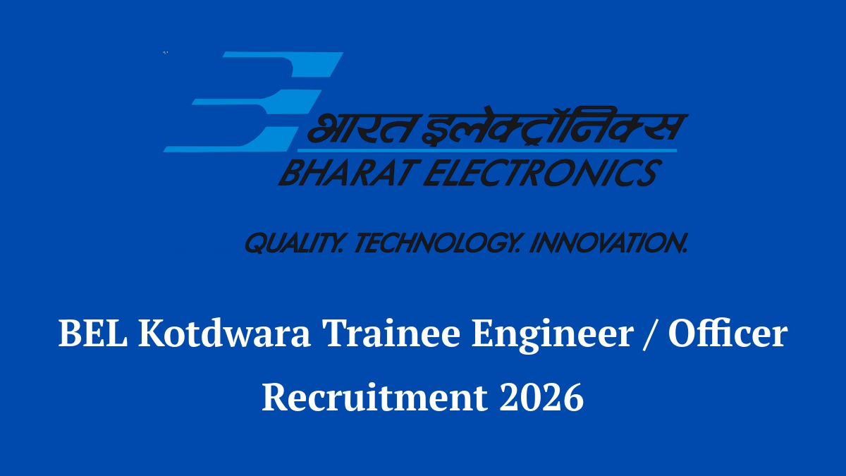 BEL Kotdwara Recruitment 2026 Notification for Trainee Engineer