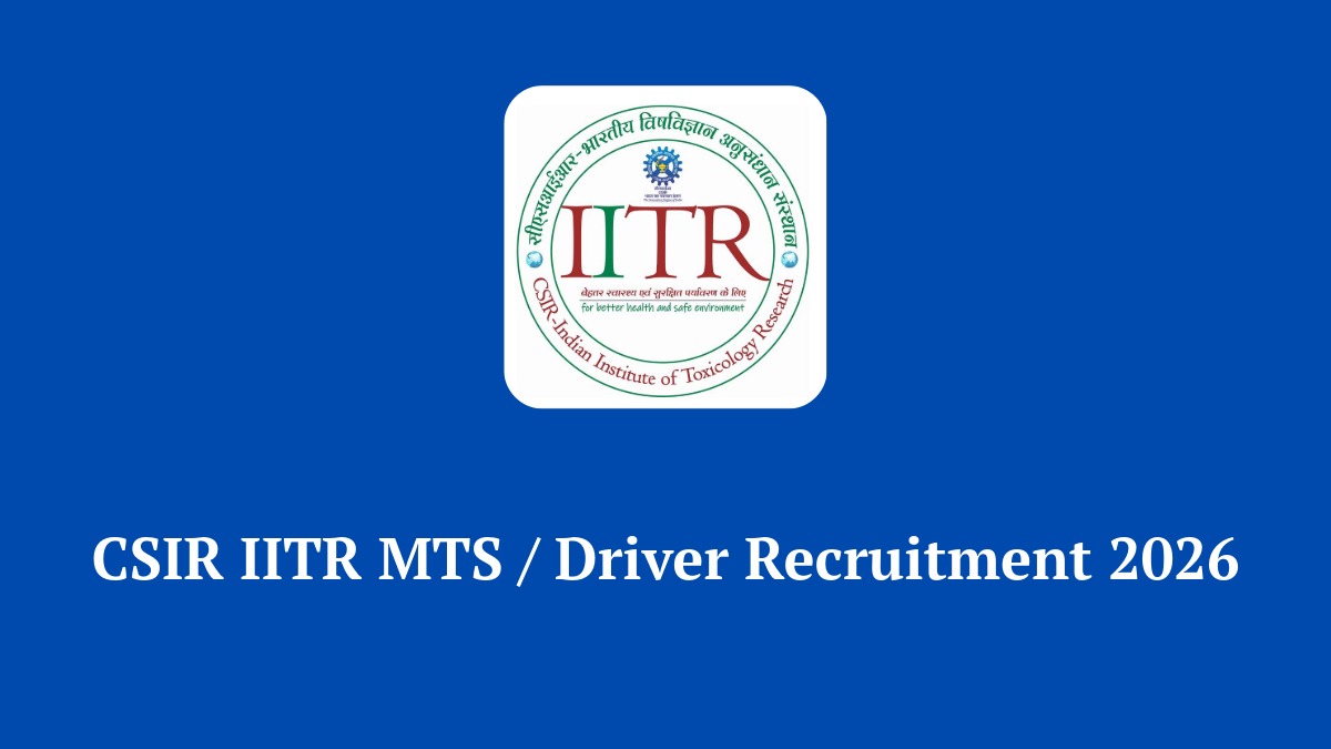 CSIR IITR Lucknow MTS and Driver Recruitment 2026 Notification Banner