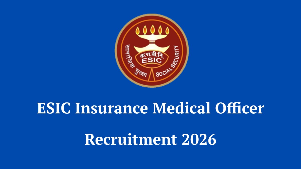 ESIC Insurance Medical Officer Recruitment 2026 Application Form for 225 Vacancies