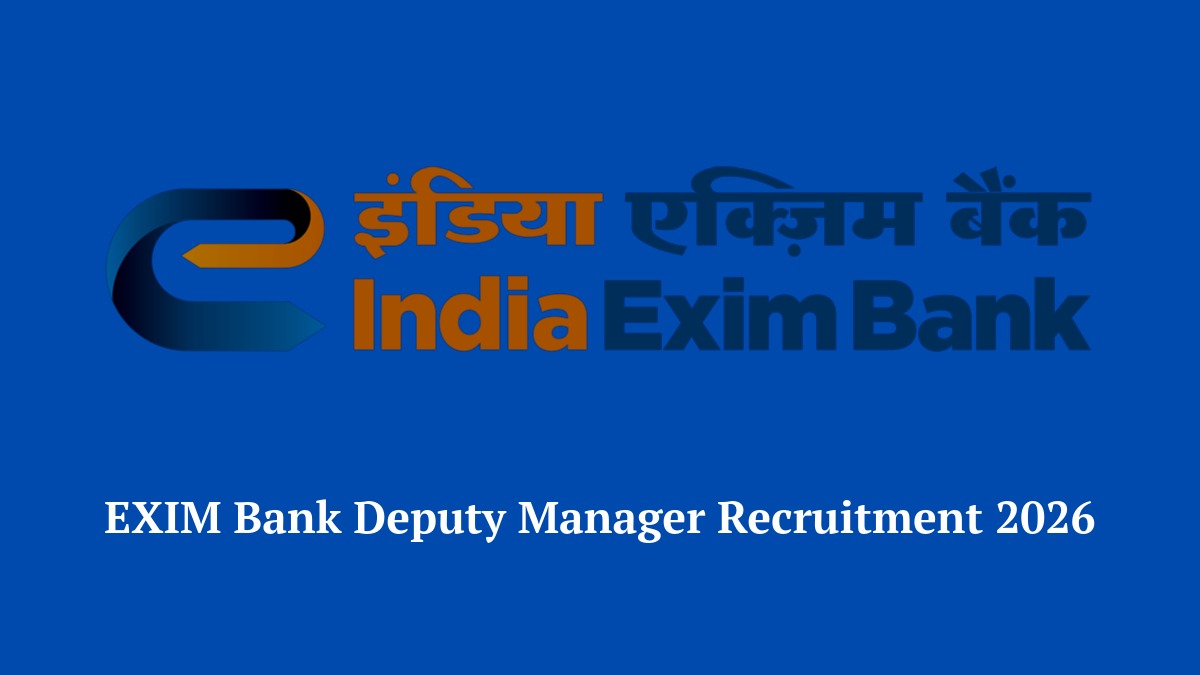 EXIM Bank Deputy Manager Recruitment 2026 Notification for 20 Posts
