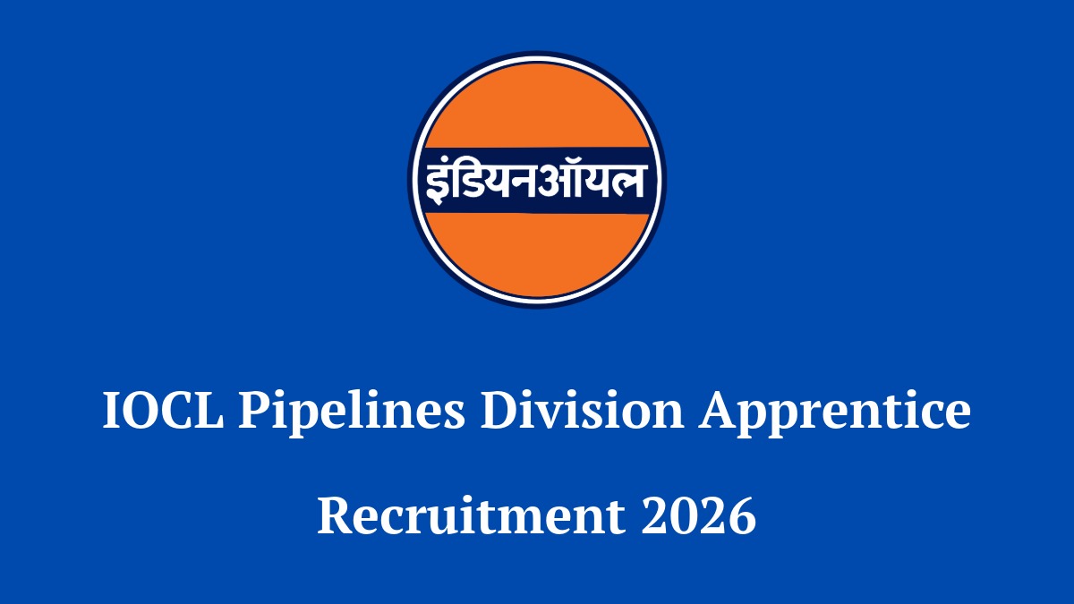 IOCL Pipelines Division Apprentice Recruitment 2026 Notification for 394 Vacancies