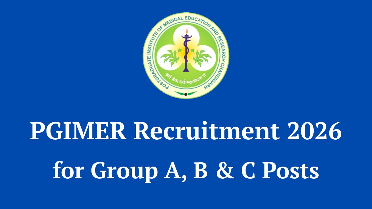 PGIMER Recruitment 2026 Notification for 59 Group A, B & C Posts