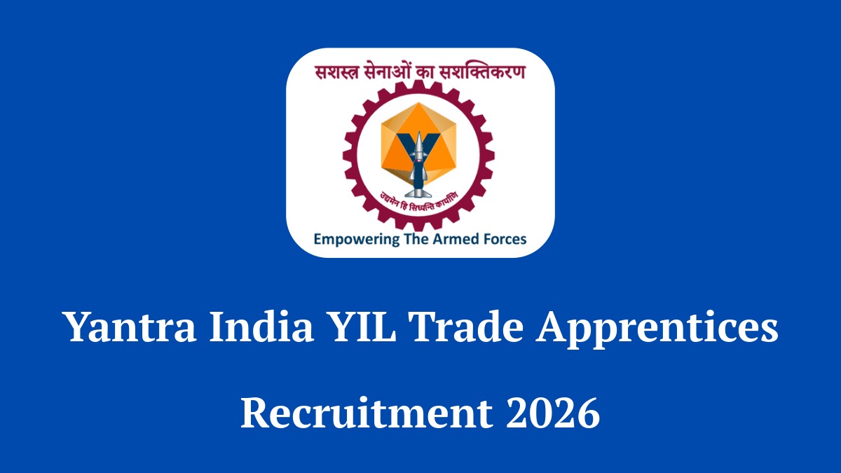 Yantra India YIL Trade Apprentices Recruitment 2026 Notification